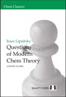 Questions of Modern Chess Theory by Isaac Lipnitsky