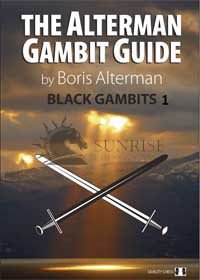 The Alterman Gambit Guide - Black Gambits 1 by Boris Alterman