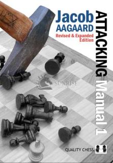 The Attacking Manual 1 2nd edition - by Jacob Aagaard - Hardcover