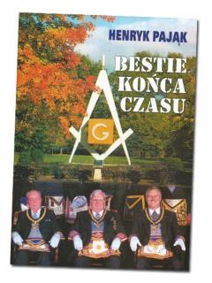 Bestie końca czasu Henryk Pająk