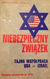 Niebezpieczny związek tajna współpraca Usa-Izrael Andrew i Leslie Cockburn