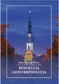 Rewolucja i kontrewolucja Plinio Correa de Oliveira