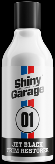 Shiny Garage Jet Black Trim Restorer 250ml - dressing do plastików zewnętrznych