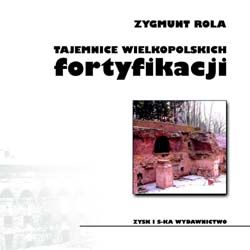 Tajemnice wielkopolskich fortyfikacji