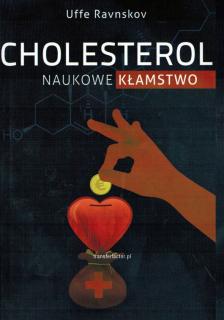 Cholesterol Naukowe Kłamstwo książka