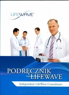 Podręcznik Life Wave Jak stosować nanoplasty firmy Life Wave  i  o co w tym wszystkich chodzi