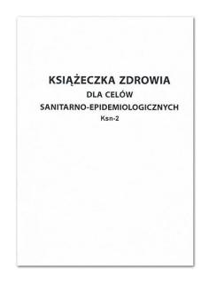 Książeczka zdrowia do celów sanitarno - epidemiologicznych KSN-2