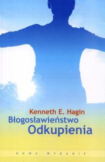 Błogosławieństwo Odkupienia (nowe wydanie) - Kenneth E. Hagin
