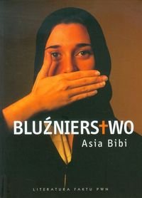 Bluźnierstwo - Bibi Asia
