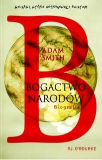 Bogactwo narodów. Biografia - Adam Smith