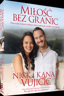 Miłość bez granic - Nick Vujicic