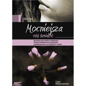 Mocniejsza niż śmierć - Lidia Czyż - audiobook