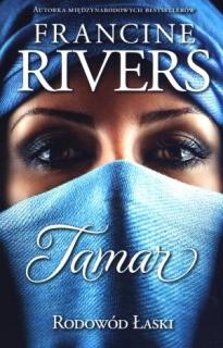 Rodowód Łaski: Tamar - Francine Rivers