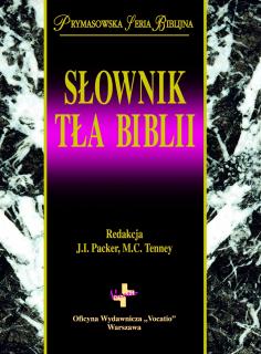 Słownik Tła Biblii - J. I. Packer, M. C. Tenney