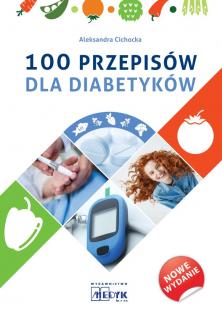 100 przepisów dla diabetyków - poradnik 2024 Dieta dla diabetyków