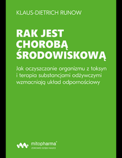 KSIĄŻKA ""Rak jest chorobą środowiskową"" Klaus-Dietrich Runow (354 str.)
