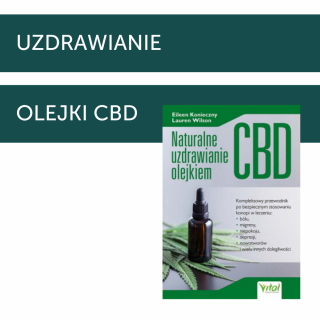 Naturalne uzdrawianie olejkiem CBD