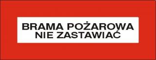 EG-tablice „Brama pożarowa nie zastawiać#8221;