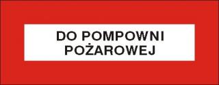 EG-tablice „Do pompowni pożarowej#8221;