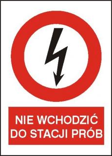 EG-tablice „Nie wchodzić do stacji prób#8221; pionowa