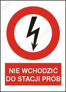 EG-tablice „Nie wchodzić do stacji prób pionowa