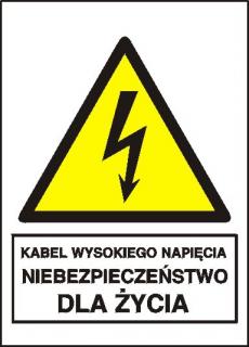 EG-tablice pionowo „Kabel wysokiego napięcia. Niebezpieczeństwo dla życia#8221;