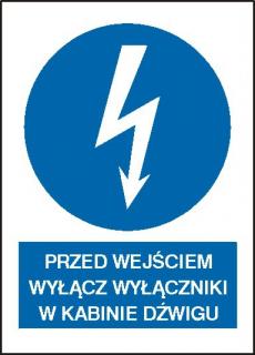 EG-tablice „Przed wejściem wyłącz wyłączniki w kabinie dźwigu#8221; pionowa