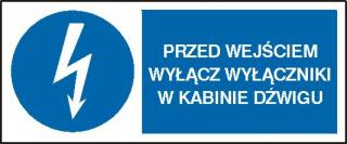 EG-tablice „Przed wejściem wyłącz wyłączniki w kabinie dźwigu#8221; pozioma