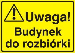 EG-tablice „Uwaga! Budynek do rozbiórki#8221;