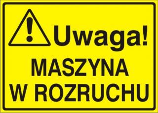 EG-tablice „Uwaga! Maszyna w rozruchu#8221;