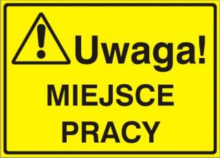 EG-tablice „Uwaga! Miejsce pracy#8221;