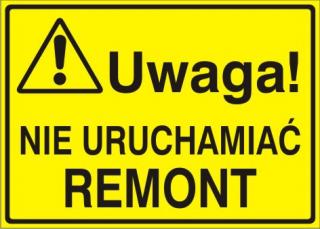 EG-tablice „Uwaga! Nie uruchamiać remont#8221;