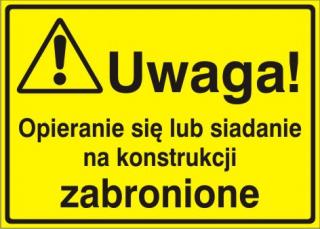 EG-tablice „Uwaga! Opieranie się lub siadanie na konstrukcji zabronione#8221;