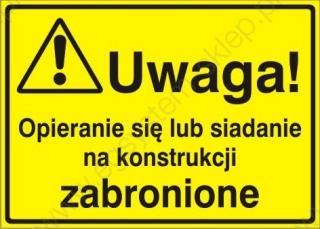 EG-tablice „Uwaga! Opieranie się lub siadanie na konstrukcji zabronione