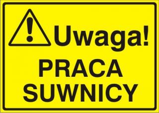 EG-tablice „Uwaga! Praca suwnicy#8221;