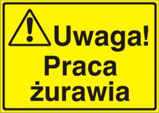 EG-tablice „Uwaga! Praca żurawia#8221;