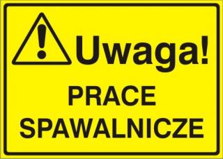 EG-tablice „Uwaga! Prace spawalnicze#8221;