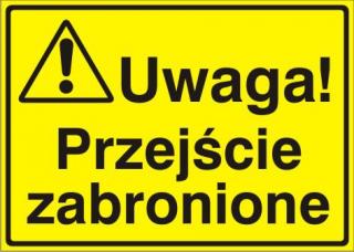 EG-tablice „Uwaga! Przejście zabronione#8221;