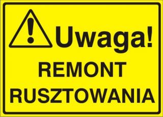 EG-tablice „Uwaga! Remont rusztowania#8221;