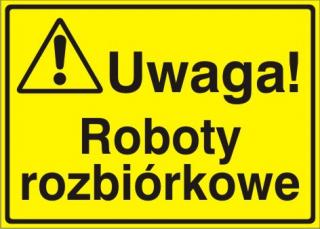 EG-tablice „Uwaga! Roboty rozbiórkowe#8221;