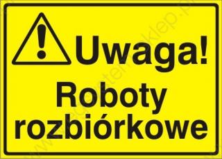 EG-tablice „Uwaga! Roboty rozbiórkowe
