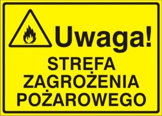 EG-tablice „Uwaga! Strefa zagrożenia pożarowego#8221;