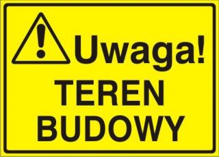 EG-tablice „Uwaga! Teren budowy#8221;