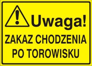 EG-tablice „Uwaga! Zakaz chodzenia po torowisku#8221;