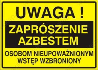 EG-tablice „Uwaga! Zaprószenie azbestem osobom nieupoważnionym wstęp wzbroniony