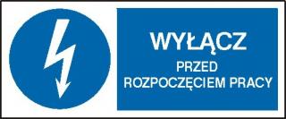 EG-tablice „Wyłącz przed rozpoczęciem pracy#8221; pozioma