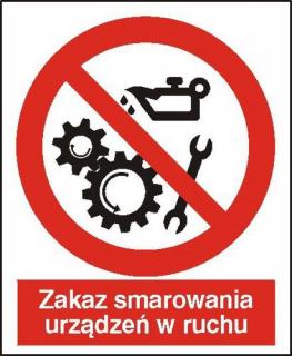 EG-tablice „Zakaz smarowania urządzeń w ruchu#8221;