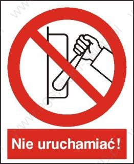 EG-tablice „Zakaz uruchamiania maszyny, urządzenia (nie uruchamiać!)