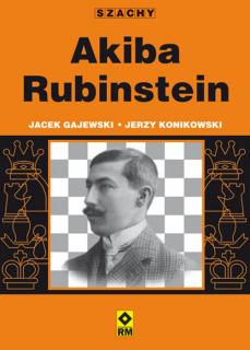 Akiba Rubinstein - Jerzy Konikowski, Jacek Gajewski