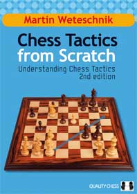 Chess Tactics from Scratch - UCT 2nd Edition by Martin Weteschnik (miękka okładka)